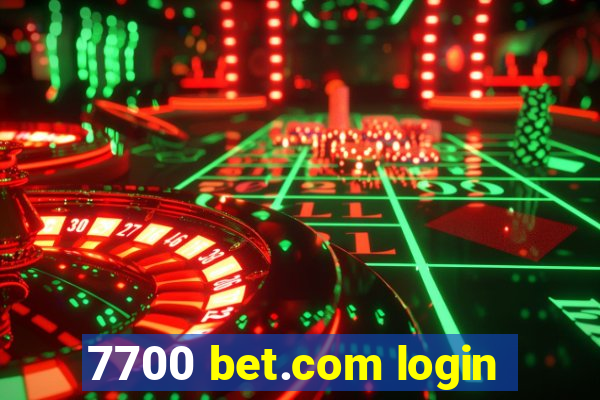 7700 bet.com login
